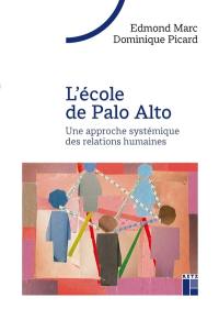 L'école de Palo Alto : une approche systémique des relations humaines