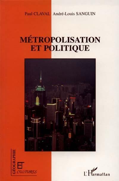 Métropolisation et politique