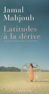 Latitudes à la dérive