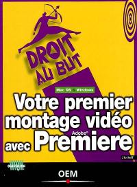 Votre premier montage vidéo avec Première