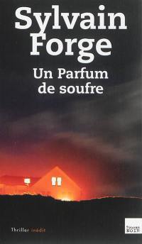 Un parfum de soufre