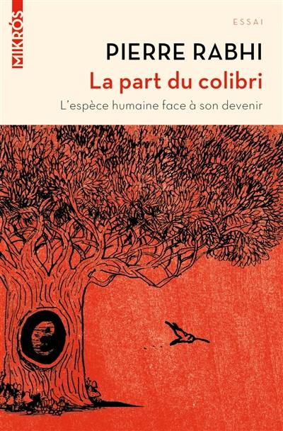 La part du colibri : l'espèce humaine face à son devenir