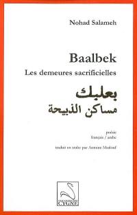 Baalbek : les demeures sacrificielles