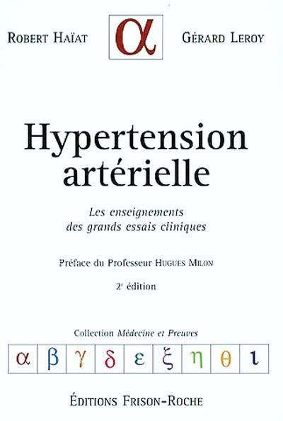 Hypertension artérielle : les enseignements des grands essais cliniques