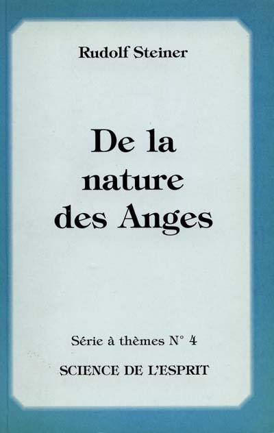 De la nature des anges : 8 conférences faites entre 1908 et 1924 dans différentes villes