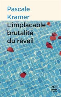 L'implacable brutalité du réveil