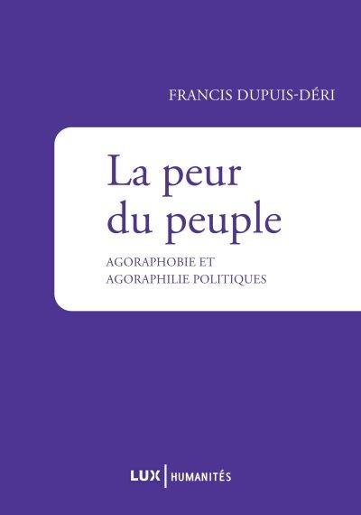 La peur du peuple : agoraphobie et agoraphilie politiques