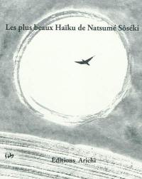 Les plus beaux haïku de Natsumé Sôséki