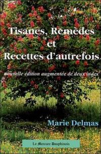 Tisanes, remèdes et recettes d'autrefois