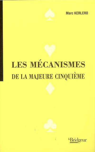 Mécanismes de la majeure cinquième