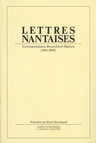 Lettres nantaises : correspondance Brunellière-Hamon : 1891-1899