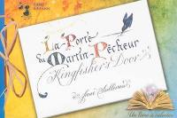 La porte du martin-pêcheur : un livre à colorier. Kingfisher's door