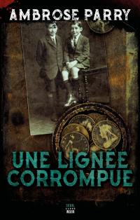 Une lignée corrompue