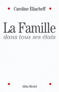 La famille dans tous ses états