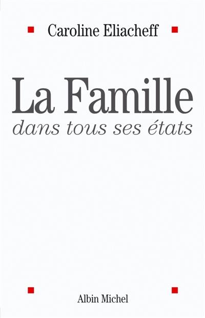 La famille dans tous ses états