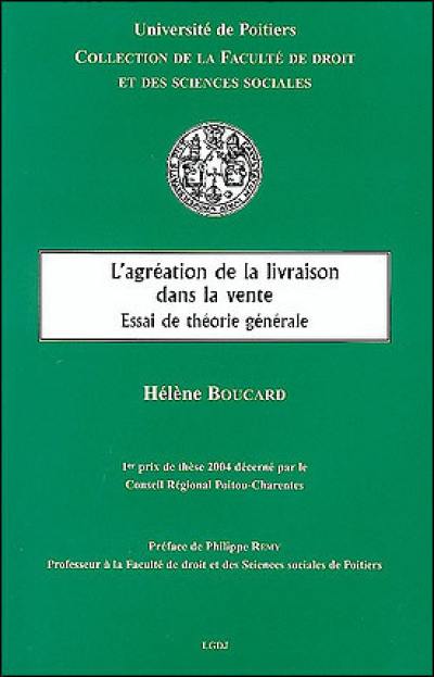 L'agréation de la livraison dans la vente : essai de théorie générale