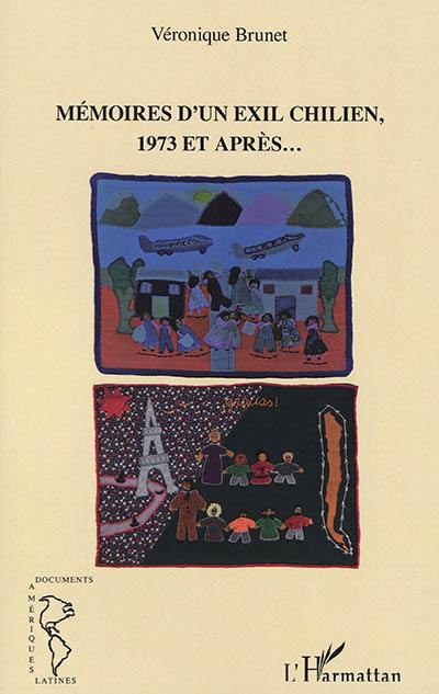 Mémoires d'un exil chilien, 1973 et après...