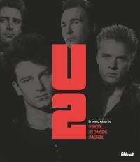 U2 : le groupe, les chansons, la musique