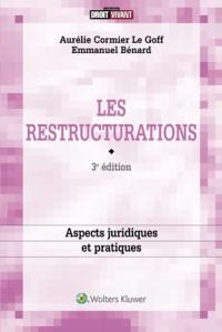 Les restructurations : enjeux juridiques et pratiques