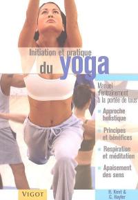 Initiation et pratique du yoga