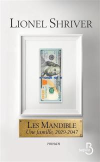 Les Mandible : une famille, 2029-2047