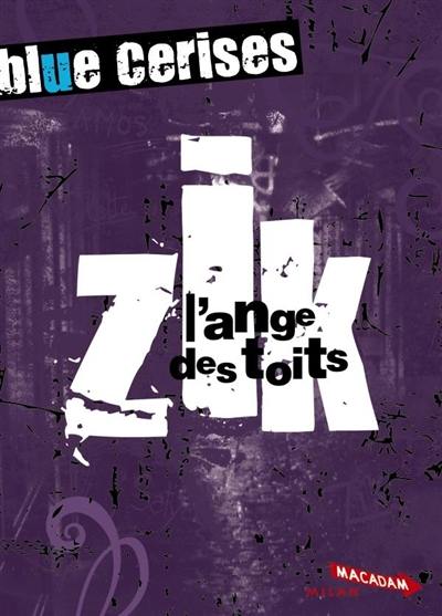 Blue Cerises. Zik : l'ange des toits