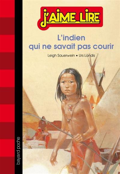 L'Indien qui ne savait pas courir