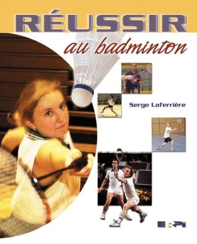 Réussir au badminton