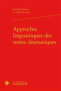 Approches linguistiques des textes dramatiques