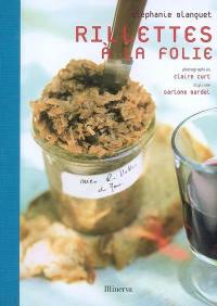 Rillettes à la folie