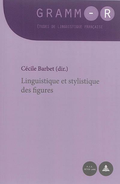 Linguistique et stylistique des figures