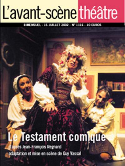 Avant-scène théâtre (L'), n° 1116. Le testament comique : d'après Le légataire universel