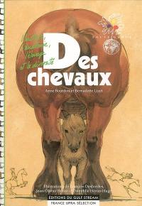 Des chevaux : l'histoire, l'anatomie, l'élevage et la diversité