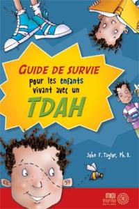 Guide de survie pour les enfants vivant avec un TDAH