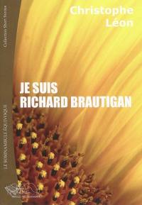 Je suis Richard Brautigan