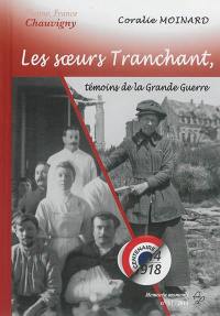 Les soeurs Tranchant, témoins de la Grande Guerre