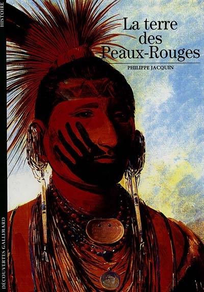 La terre des Peaux-Rouges