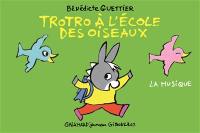 Trotro à l'école des oiseaux : la musique