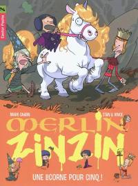 Merlin Zinzin. Vol. 6. Une licorne pour cinq !