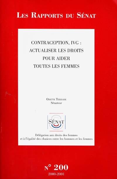 Contraception, IVG : actualiser les droits pour aider toutes les femmes : rapport d'information