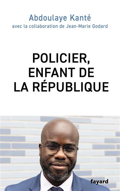 Policier, enfant de la République