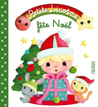 Petite licorne. Vol. 9. Petite licorne fête Noël