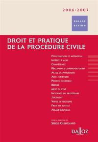 Droit et pratique de la procédure civile 2006-2007