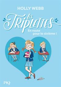 Les triplettes. Vol. 1. En route pour la sixième !