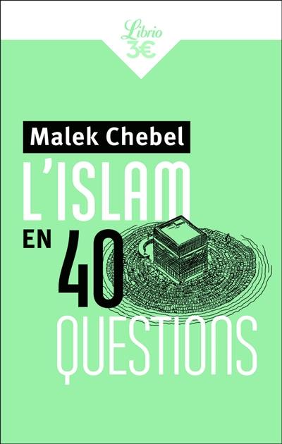 L'islam en 40 questions L'islam en 40 questions
