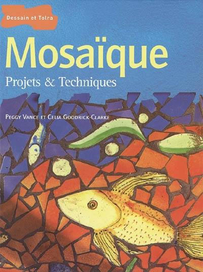 Mosaïque : projets et techniques