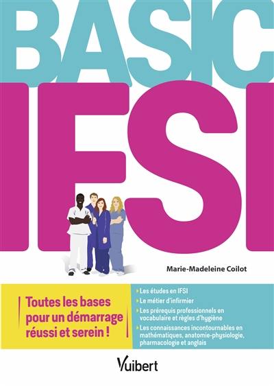 Basic IFSI : toutes les bases pour un démarrage réussi et serein !