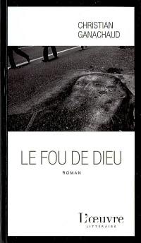 Le fou de Dieu