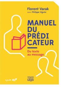 Manuel du prédicateur : du texte au message