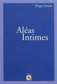 Aléas intimes